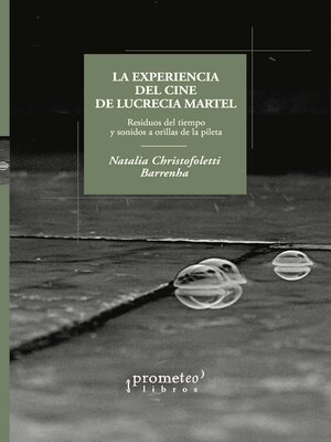 cover image of La experiencia del cine de Lucrecia Martel